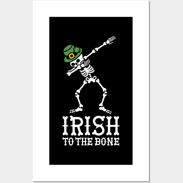 Dab dabbing Irish to the bone St Patrick's day Wall Art by LaundryFactory